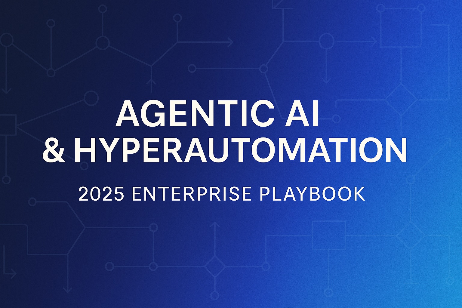 Agentic AI Hyperautomation